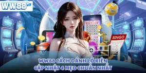 WW88 Cách Đánh Lô Xiên - Cập Nhật 4 Mẹo Chuẩn Nhất